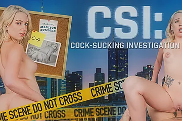 Csi : Cock-sucking Investigation With Madison Summers - porn video