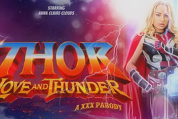 Anna Claire Clouds In Thor: Love And Thunder (a Xxx Parody) - porn video